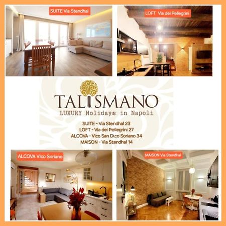 Talismano Luxury Suite & Loft & Alcova & Maison เนเปิลส์ ภายนอก รูปภาพ